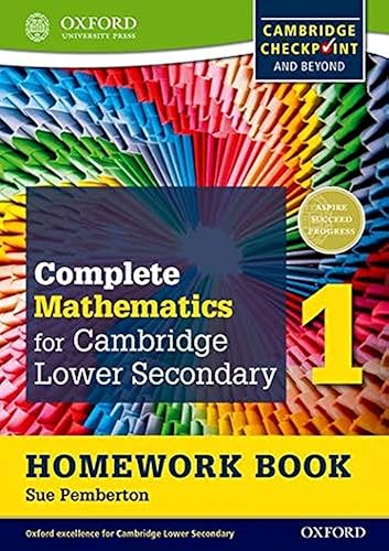 Complete Mathematics for Cambridge Secondary 1 Homework Book 1 (Pack of 15): For Cambridge Checkpoint and beyond (CIE Checkpoint)
