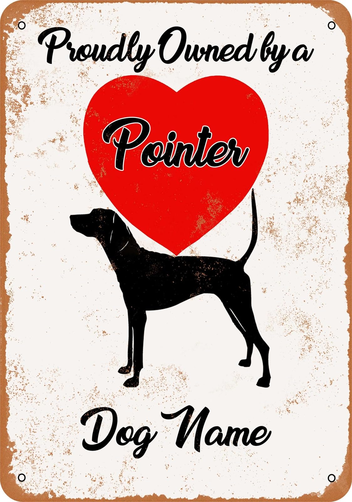 Metal Sign - CUSTOM DOG NAME - Pointer - Vintage Look home decor