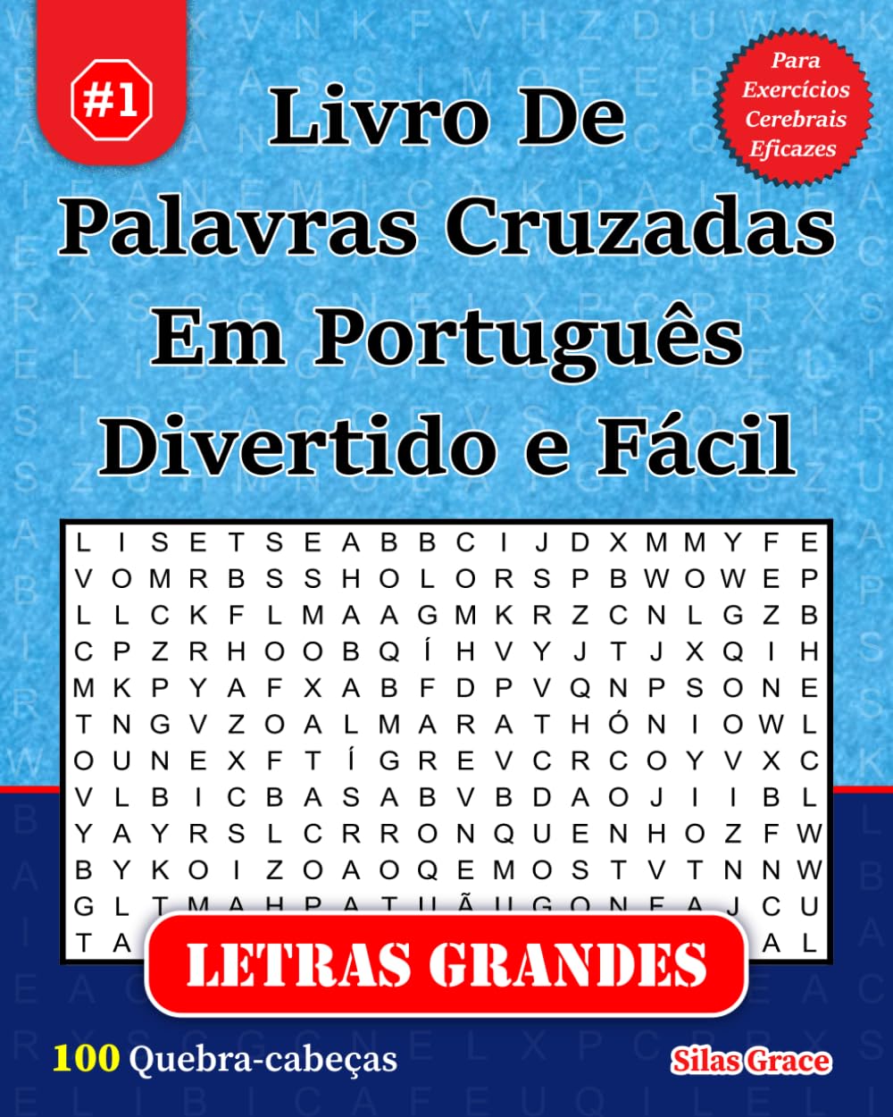 Livro De Palavras Cruzadas Em Português Divertido e Fácil: #1: (PORTUGUESE EDITION): 100 Quebra-cabeças e Soluções para te manter entretido