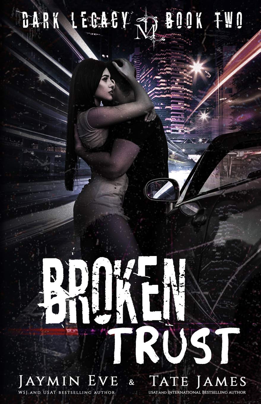 Broken Trust: A Dark High School Romance: 2 (Dark Legacy)