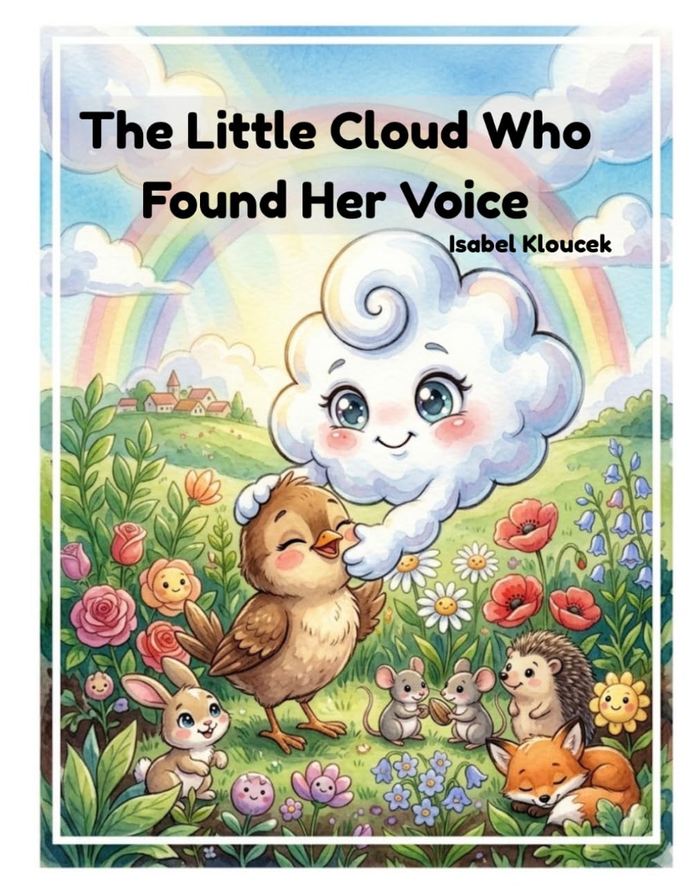 The Little Cloud Who Found Her Voice (The Little Cloud Series)