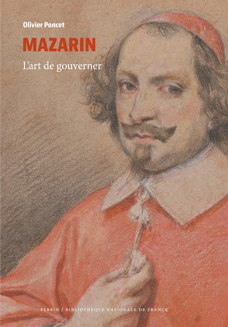 Mazarin (Collection BNF): L'art de gouverner: L'art de gouverner