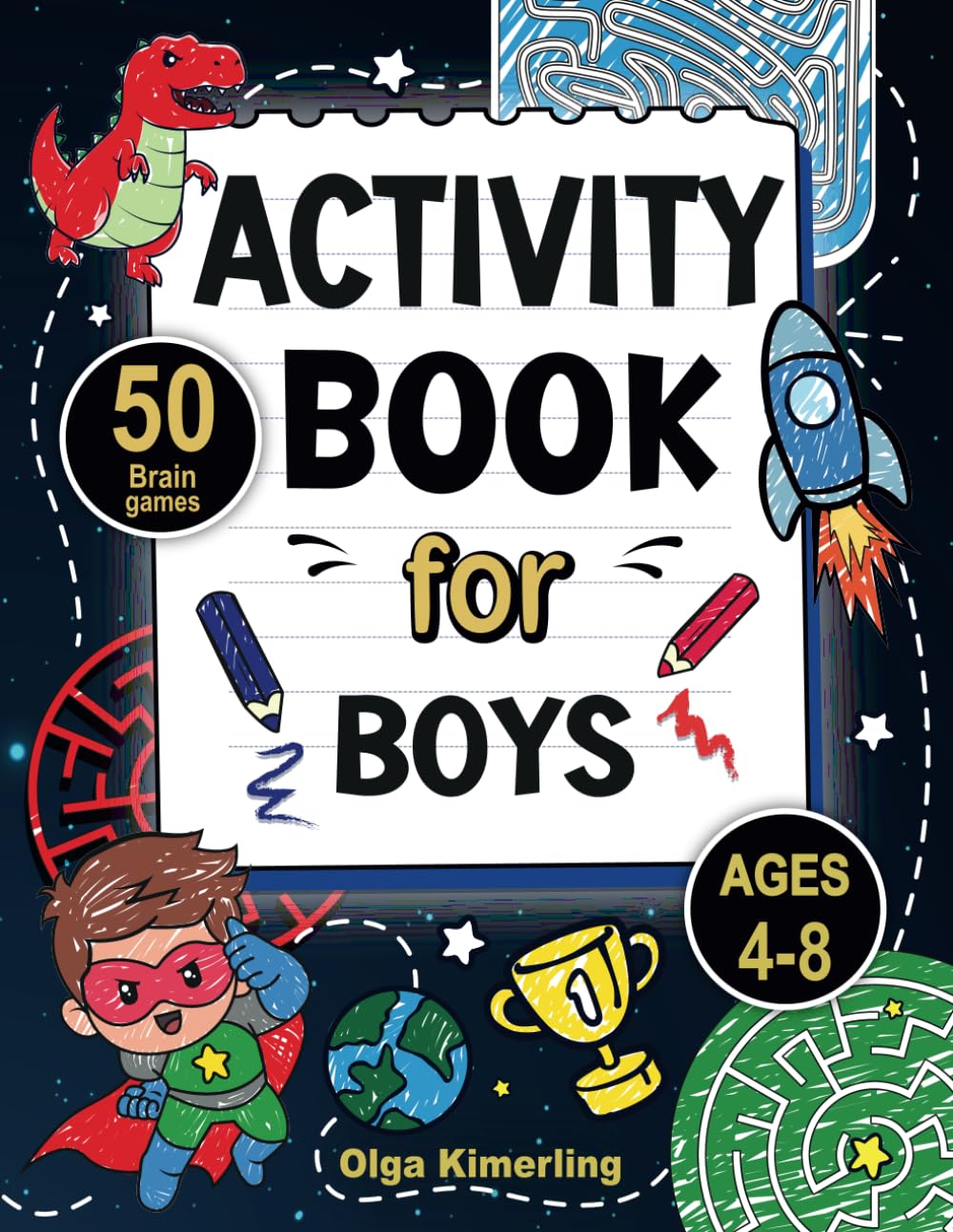 Activity Book for Boys: Mazes, Dot-to-Dot, Color by Number and More! (Coloringbook for kids)