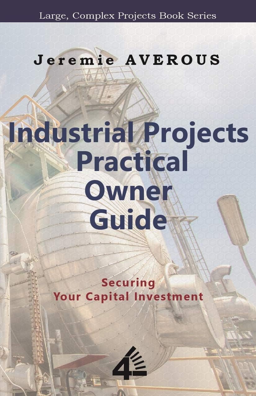 Industrial Projects Practical Owner Guide: Securing your capital investment
