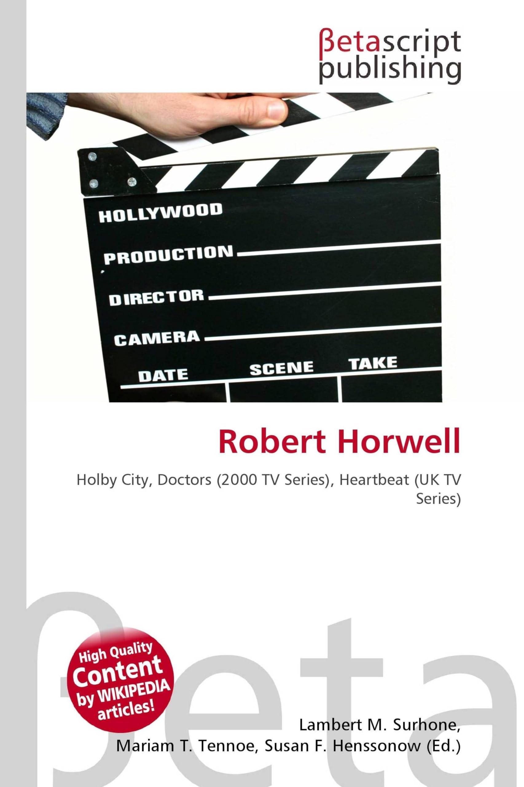 Robert Horwell: Holby City, Doctors (2000 TV Series), Heartbeat (UK TV Series)