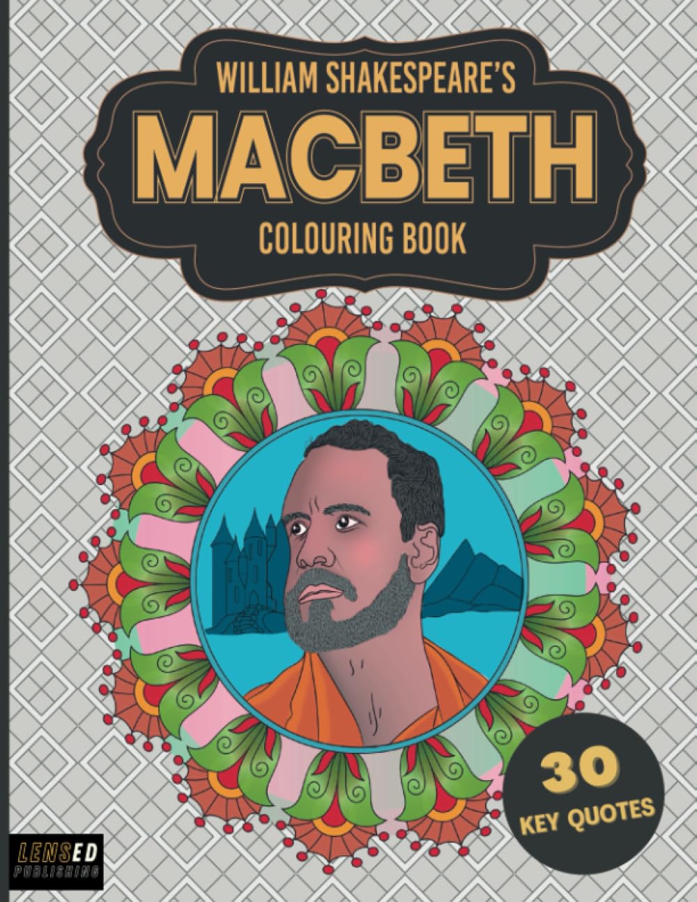 William Shakespeare's Macbeth Colouring Book: 30 Key Quotes