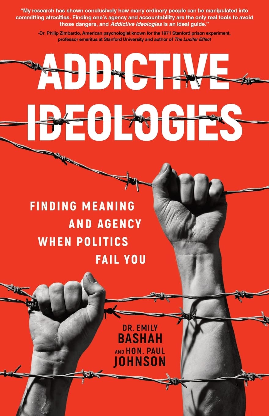 Buy Addictive Ideologies: Finding Meaning and Agency When Politics Fail You — BookShops.in