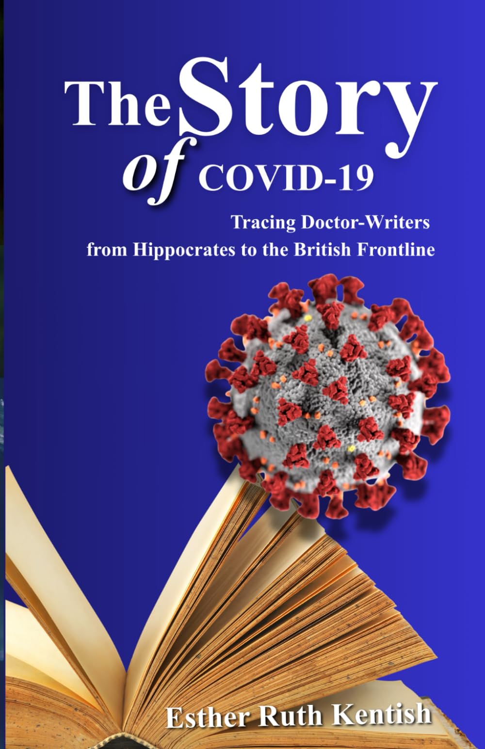 The Story of COVID-19: Doctor-Writers Active from Ancient Times to the Modern Covid-19 Period
