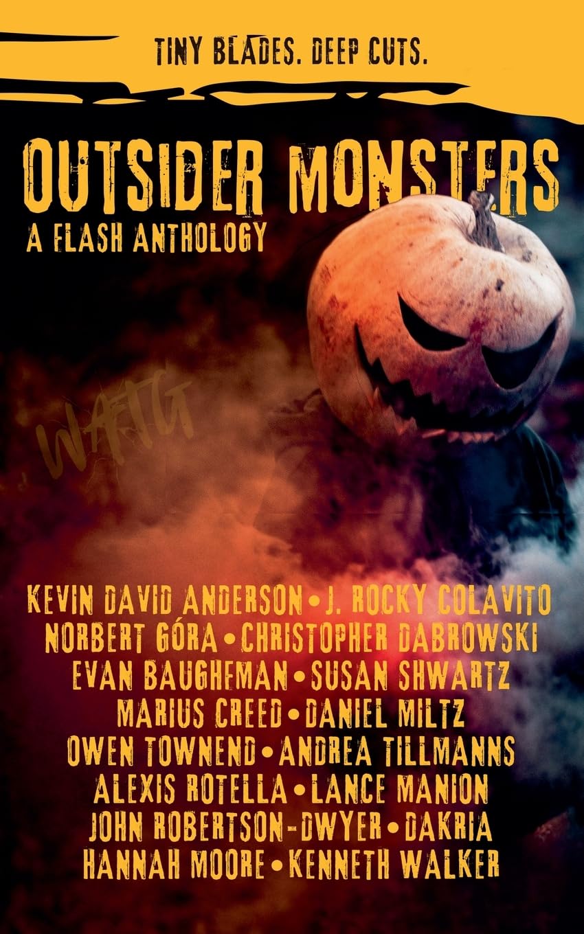 Outsider Monsters: A Flash Anthology (Watg Press Collection)