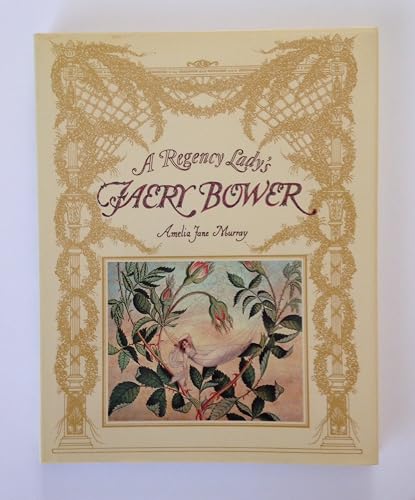 A Regency Lady's Faery Bower