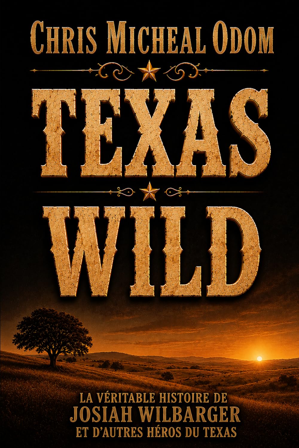 Texas Savauge: L’histoire vraie de Josiah Wilbarger et d’autres héros du Texas