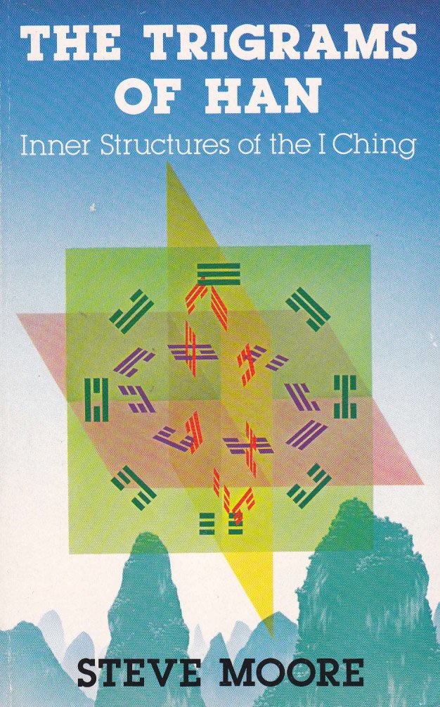 Buy The Trigrams of Han: Inner Structures of the I Ching — BookShops.in
