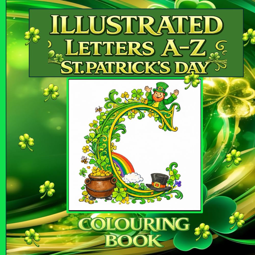 Illustrated Letters A-Z Colouring Book: Intricate Celtic-Inspired Alphabet Designs for Creative Relaxation