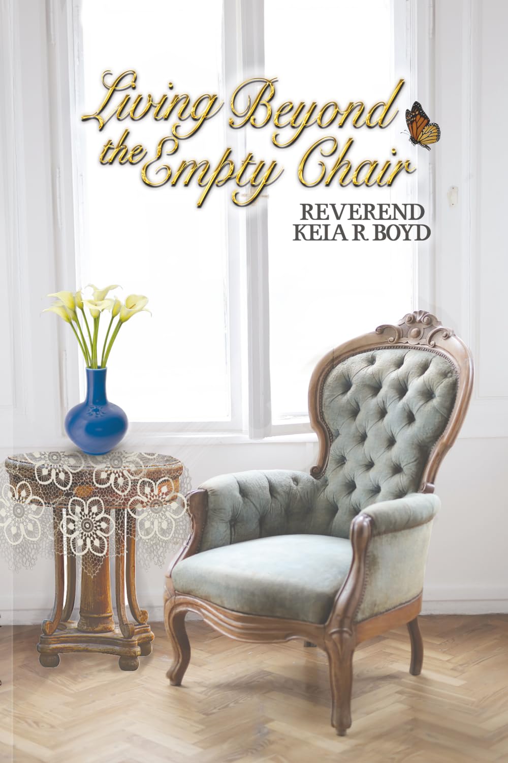 Living Beyond The Empty Chair