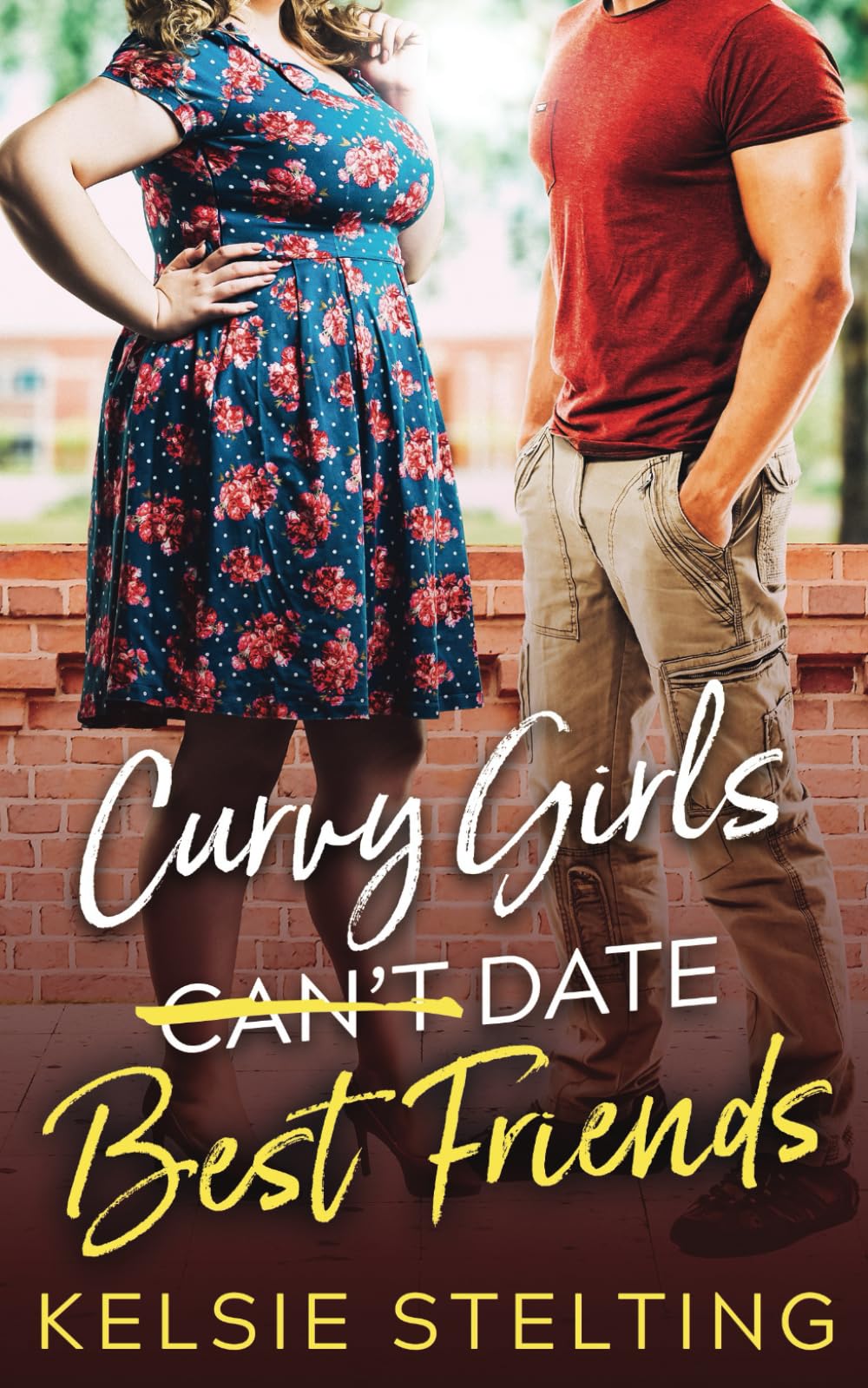 Curvy Girls Can't Date Best Friends (The Curvy Girl Club®)