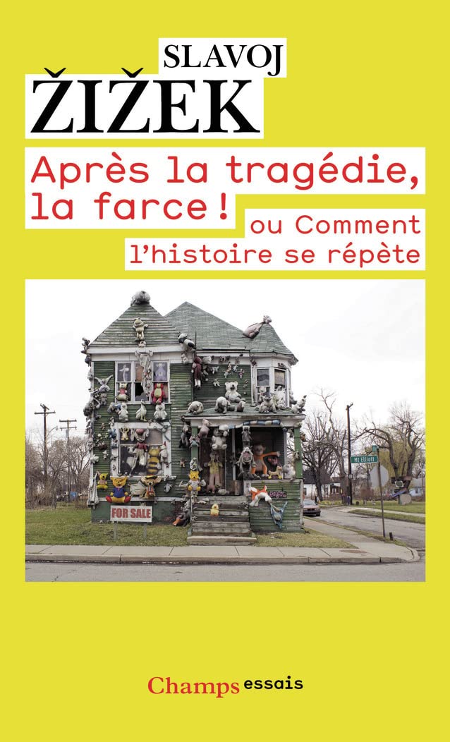 Apres LA Tragedie, LA Farce Ou Comment L'Histoire SE Repete: ou comment l'histoire se répète