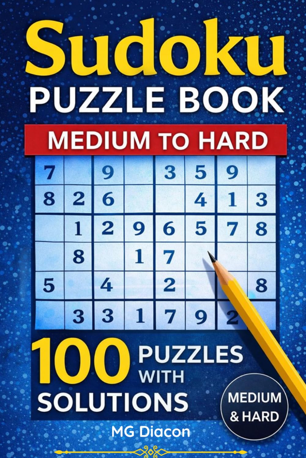 Sudoku Puzzle Book - 100 Medium to Hard Puzzles for Adults: 100 sudoku brain teaser puzzles with solutions