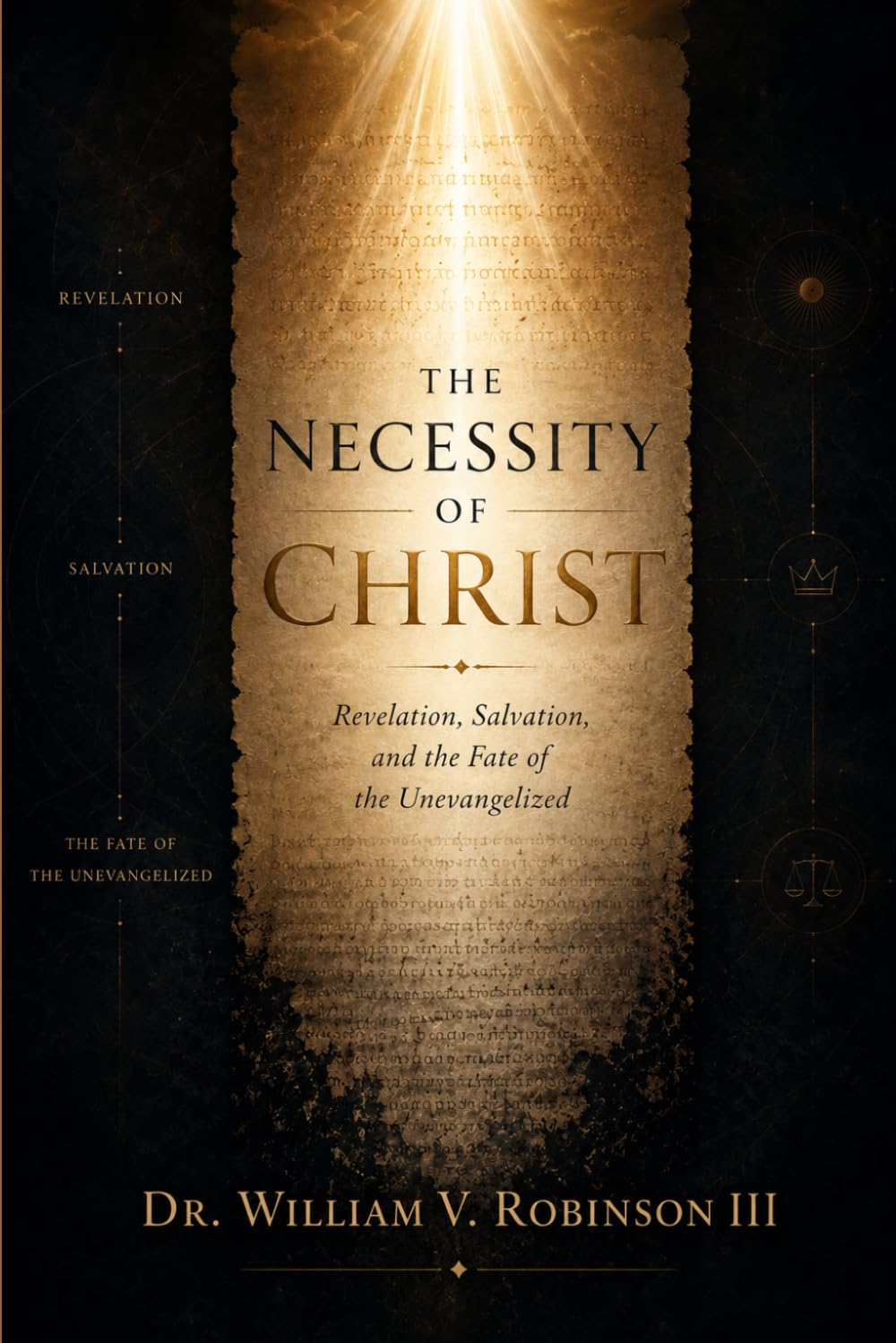 The Necessity of Christ: Revelation, Salvation, and the Fate of the Unevangelized