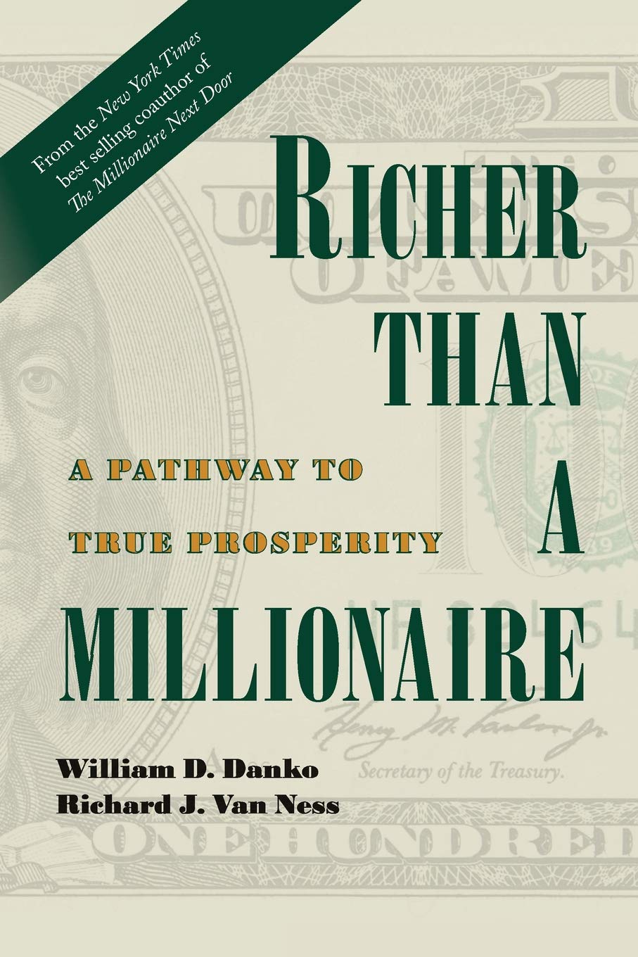 Richer Than A Millionaire A Pathway to True Prosperity Danko, William D., Van Ness, Richard J