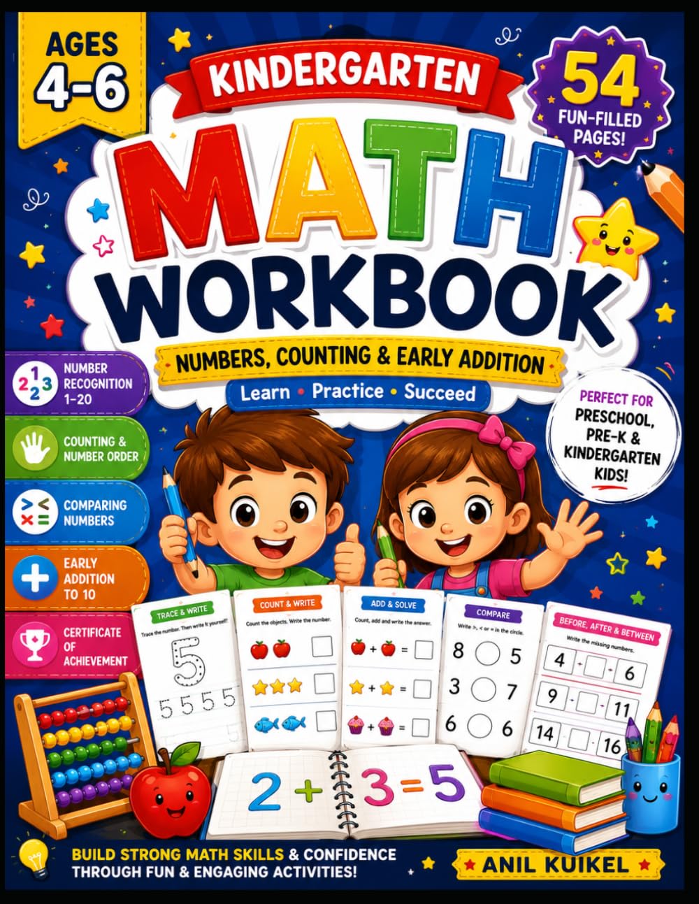 Kindergarten Math Workbook: Learn Numbers, Counting and Recognition, compare & Early Addition Through Fun Practice Activities