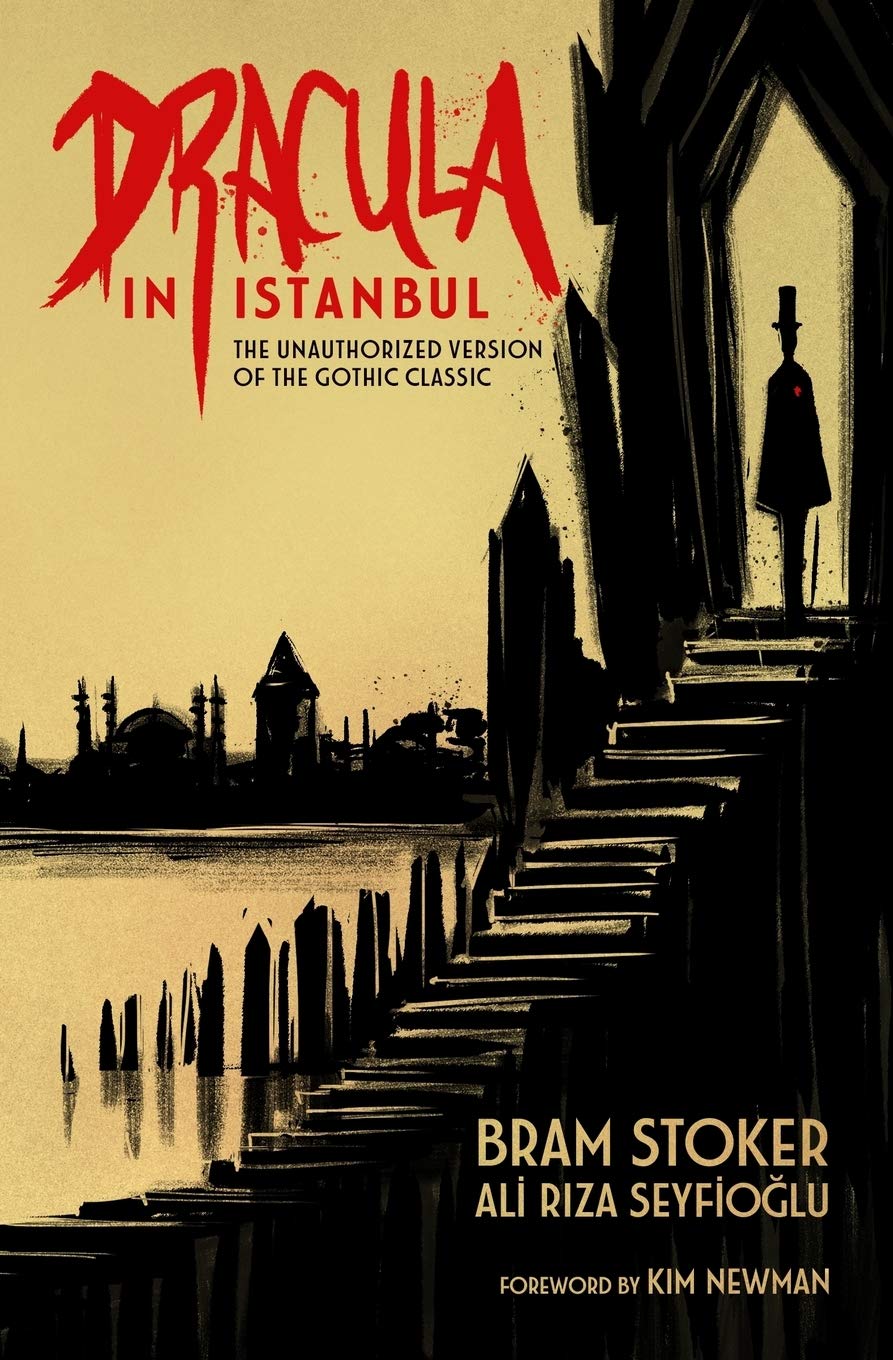 Cover of Dracula in Istanbul: The Unauthorized Version of the Gothic Classic