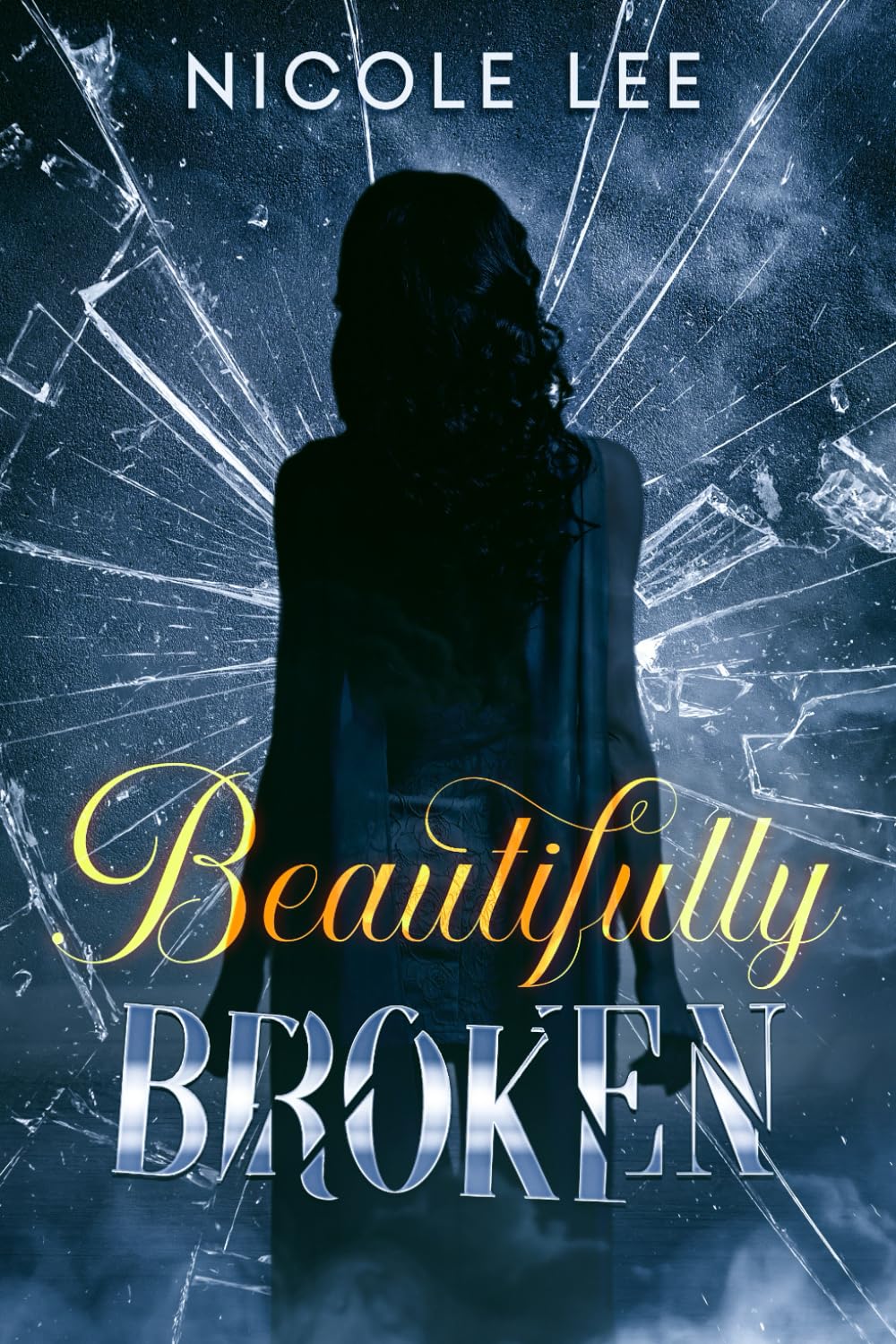 Beautifully Broken (Beautiful Series)