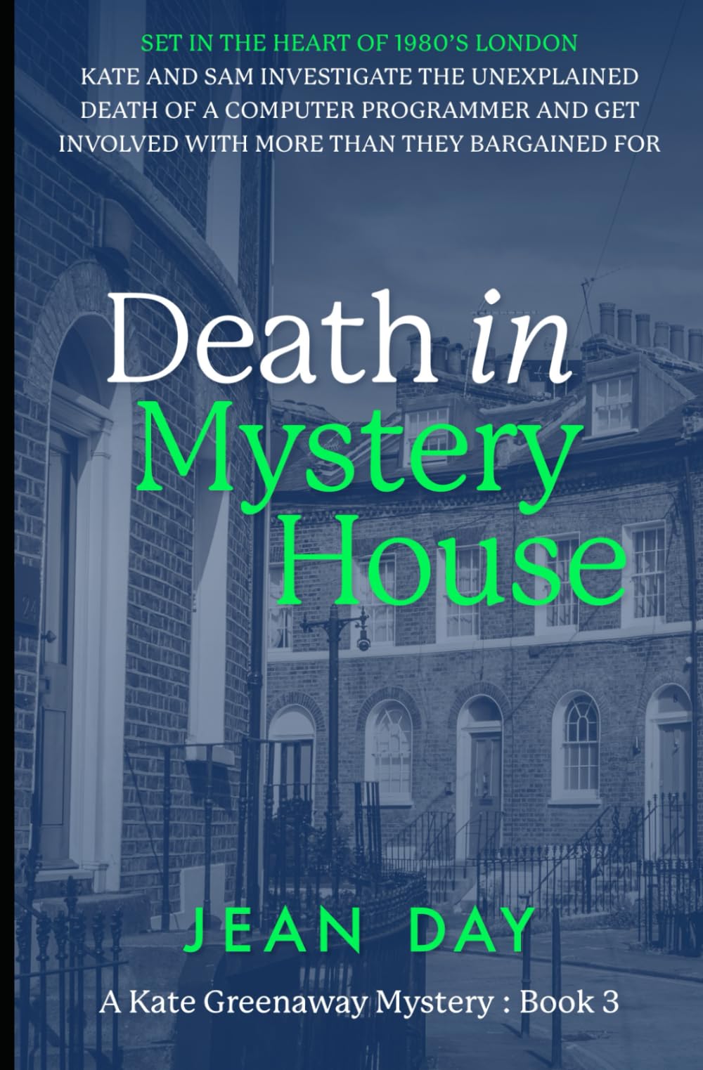 Death in Mystery House: A Kate Greenaway Mystery - Book 3 (Kate Greenaway Mysteries)