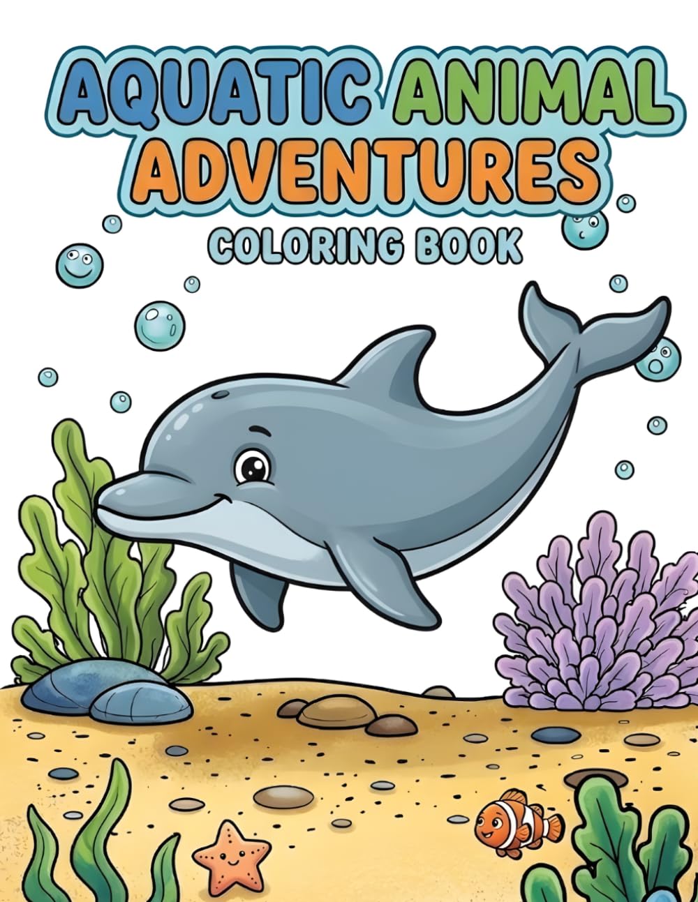 Ocean Animal Coloring Book for Kids Ages 4–7: Fun & Easy Sea Creatures to Color – Cute Fish, Dolphins, Sharks & More for Preschool and Kindergarten Kids