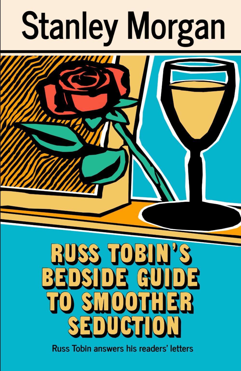 Russ Tobin's Bedside Guide To Smoother Seduction (The Russ Tobin Books)