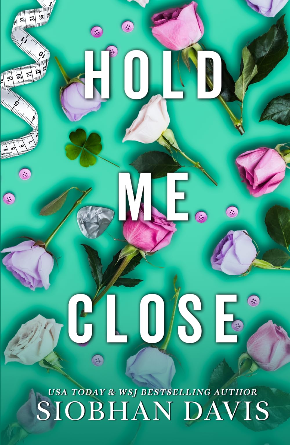 Hold Me Close: Hardcover: 3 (All of Me)