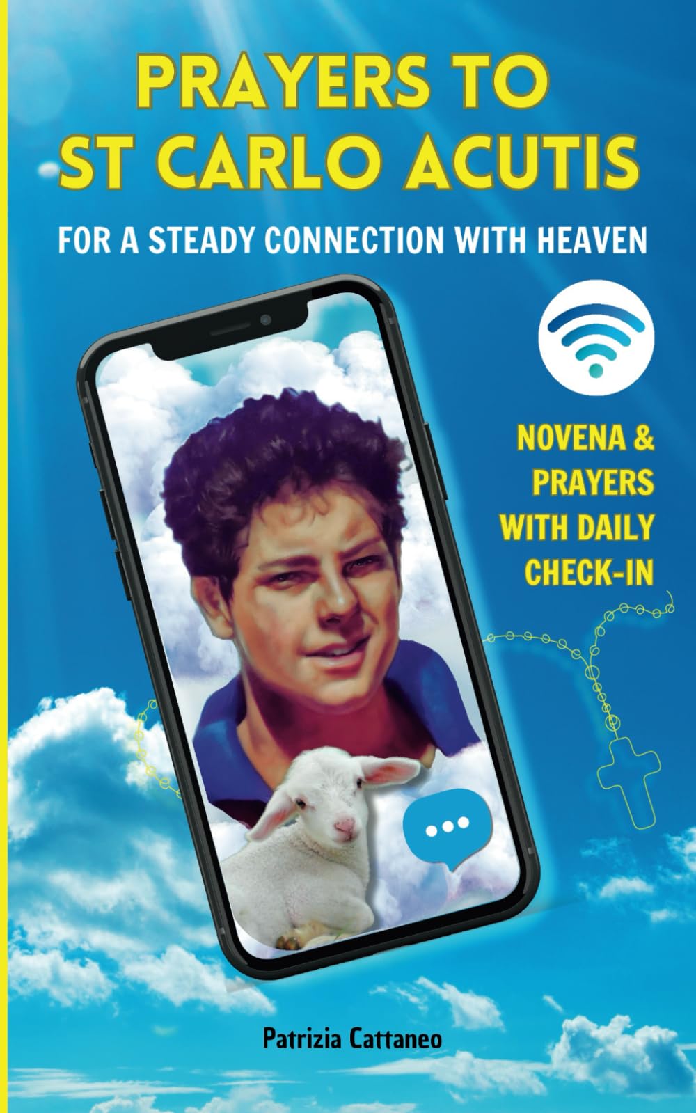 Prayers to St. Carlo Acutis for a Steady Connection with Heaven: Novena & Prayers with Daily Check-In