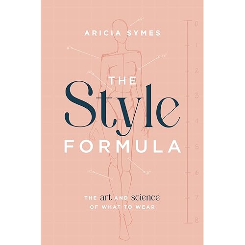 The Style Formula: The Art and Science of What to Wear