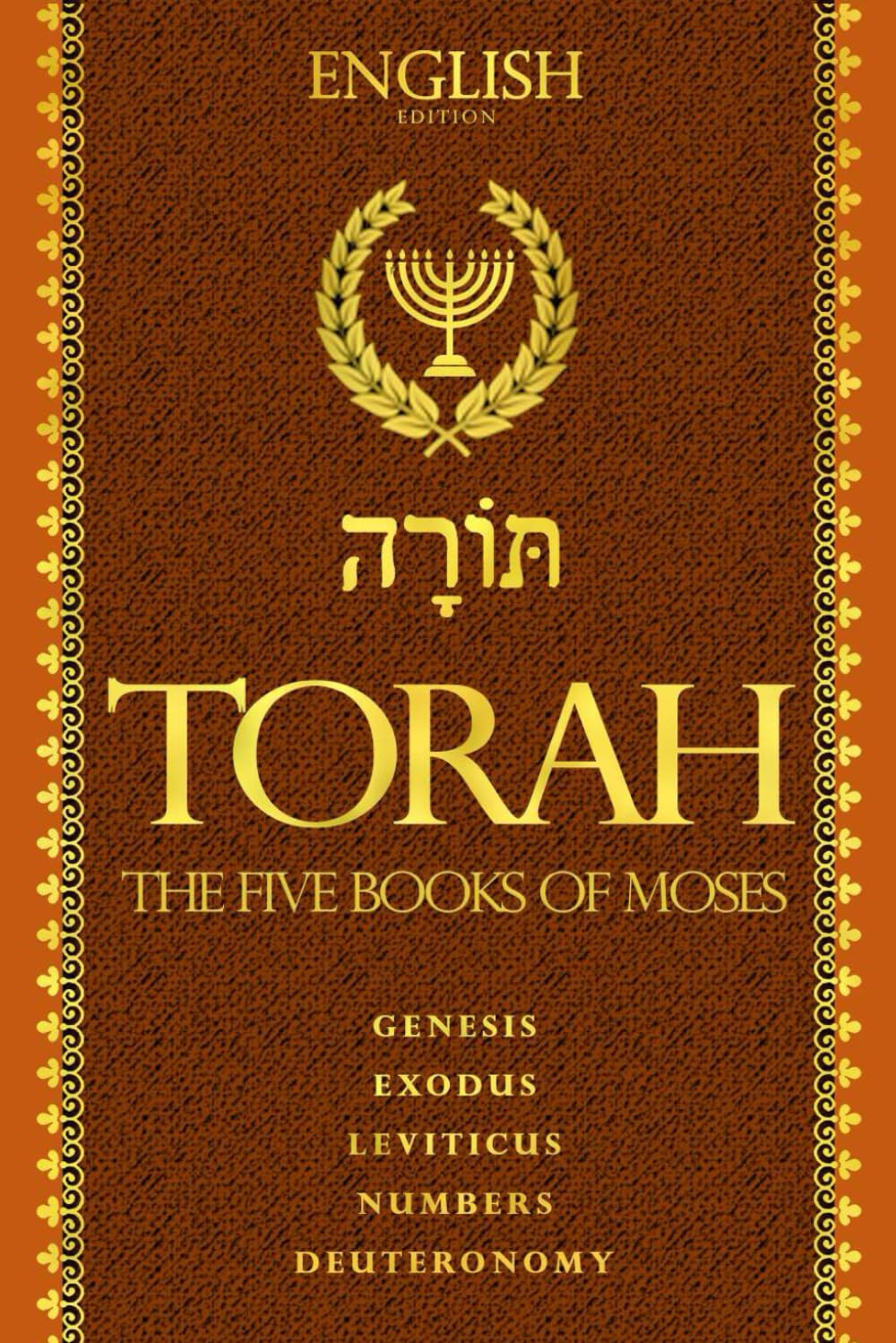 Torah in English - Holy Bible in English Complete Large Print (also called the Pentateuch): The "TORAH" Story Starts From The Beginning Of God's Creating The World: