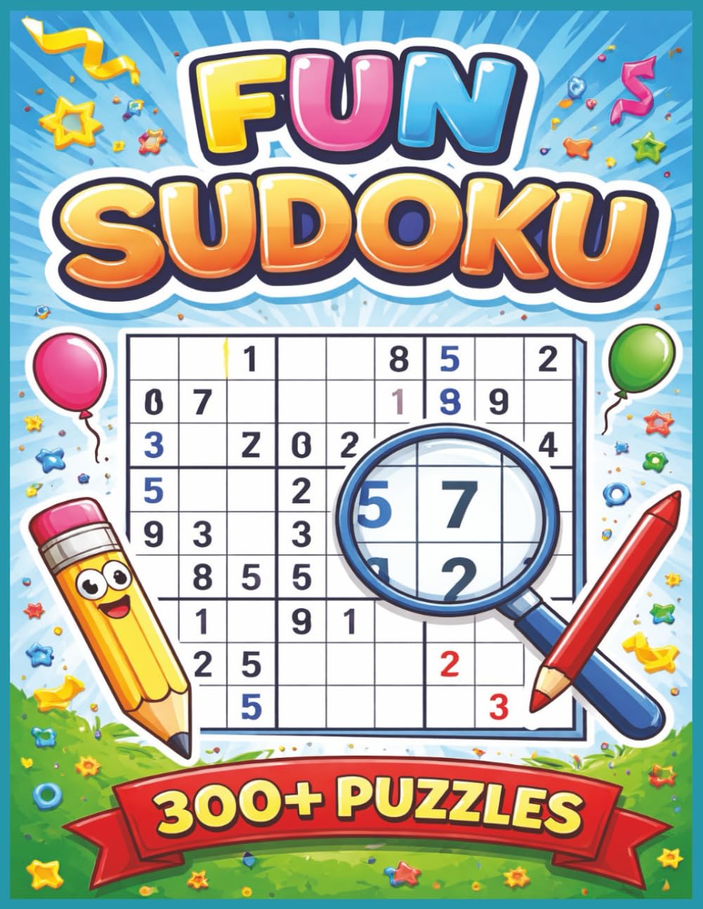 Fun Sudoku: Sudoku Puzzles for Fun / Logic and Focus / 8.5x11 Inches / 300+ Puzzles / Solutions Includes