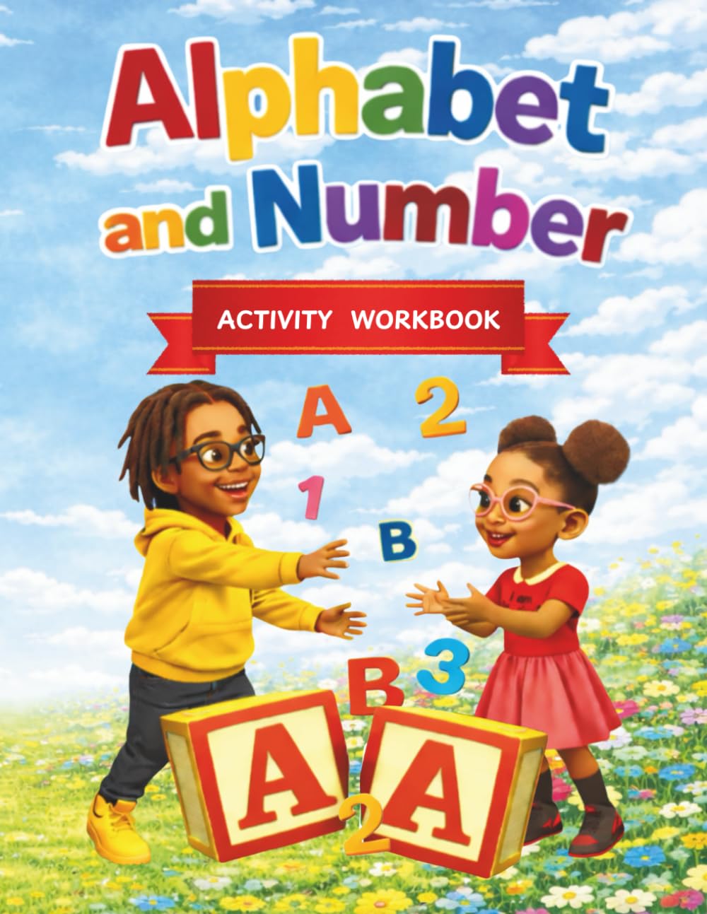 Alphabet and Number Activity Workbook: ABC and 123 Tracing Handwriting Workbook with A-Z Affirmations