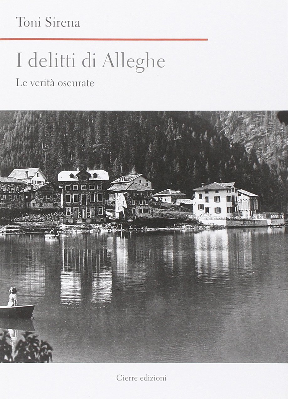 I delitti di Alleghe. Le verità oscurate