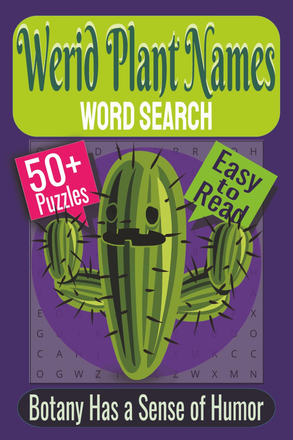Weird Plant Names Word Search Puzzle Book: Puzzles Featuring Bizarre Plant Names, Strange Botanical Terms, Unusual Flowers and Wild Flora