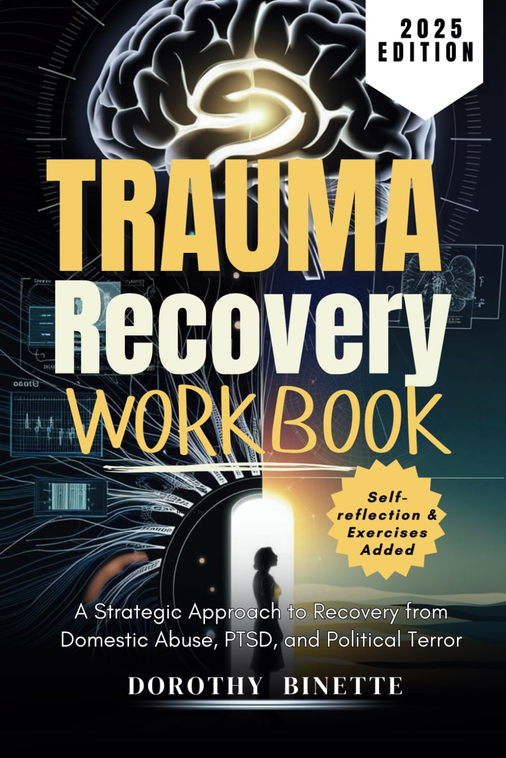 TRAUMA RECOVERY: A Strategic Approach to Recovery from Domestic Abuse, PTSD, and Political Terror