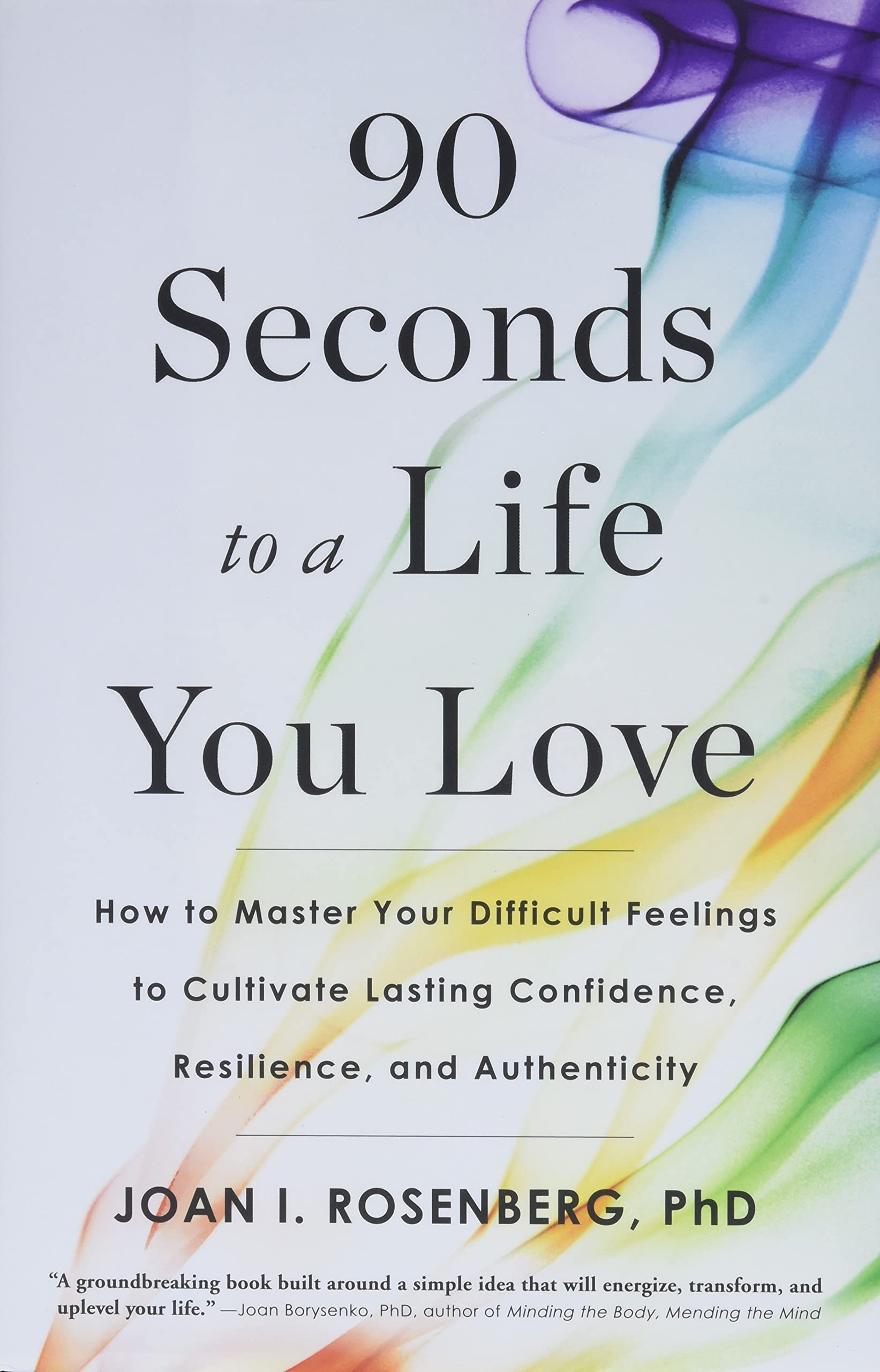 Buy 90 Seconds to a Life You Love — BookShops.in