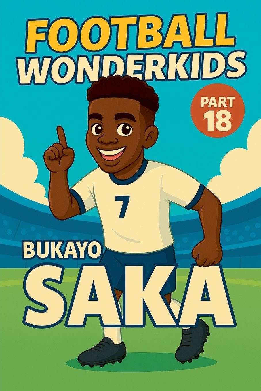 Football Wonderkids: Bukayo Saka: 18
