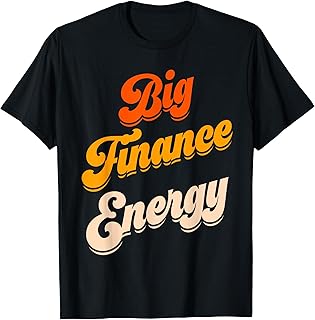 Finance Department Women Team Men Finance Bro Big Energy T-Shirt