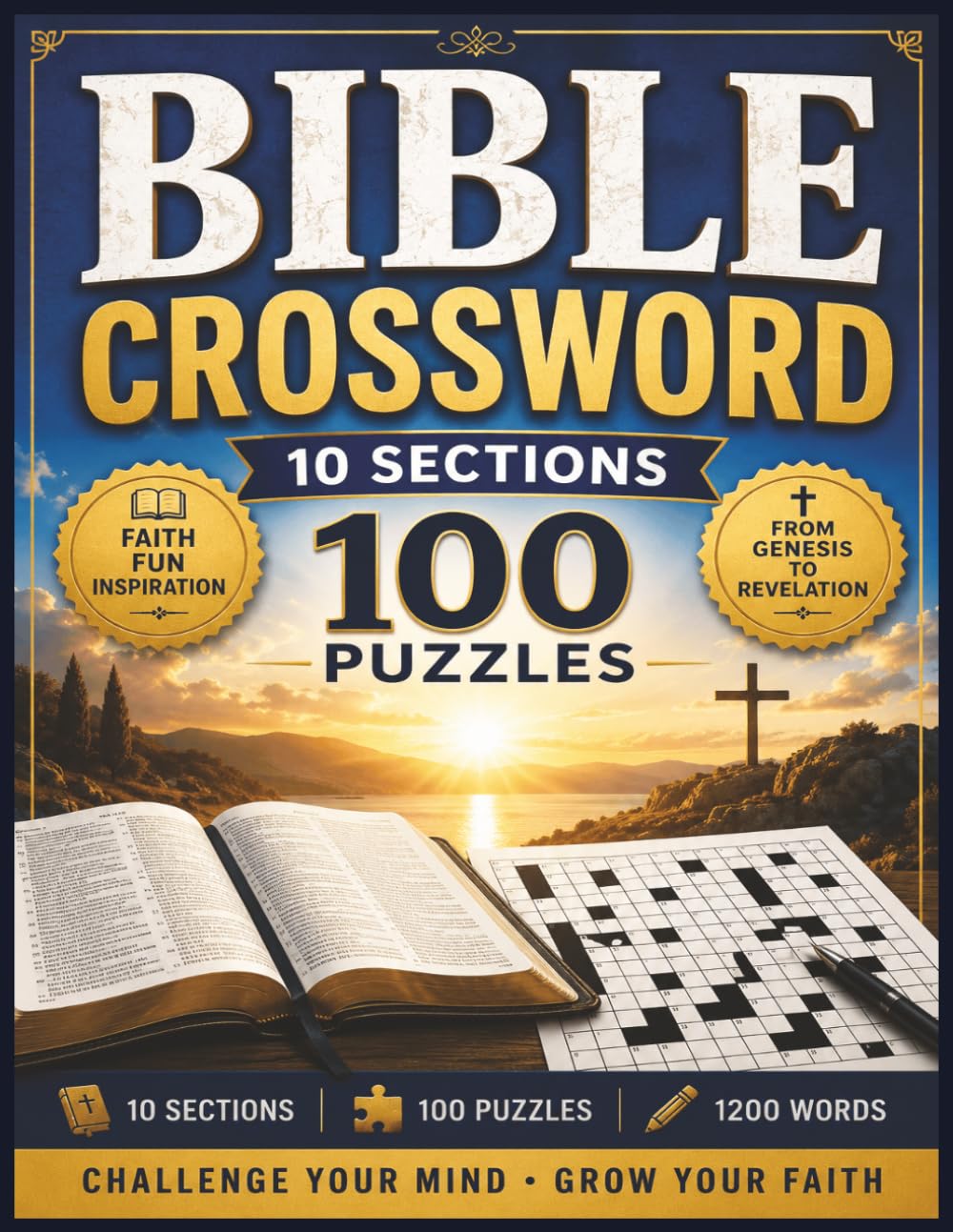 Bible Crossword: 100 Inspiring Bible Crosswords with 1,200 Words Across 10 Themed Sections – A Fun and Engaging Journey Through Scripture from Genesis to Revelation