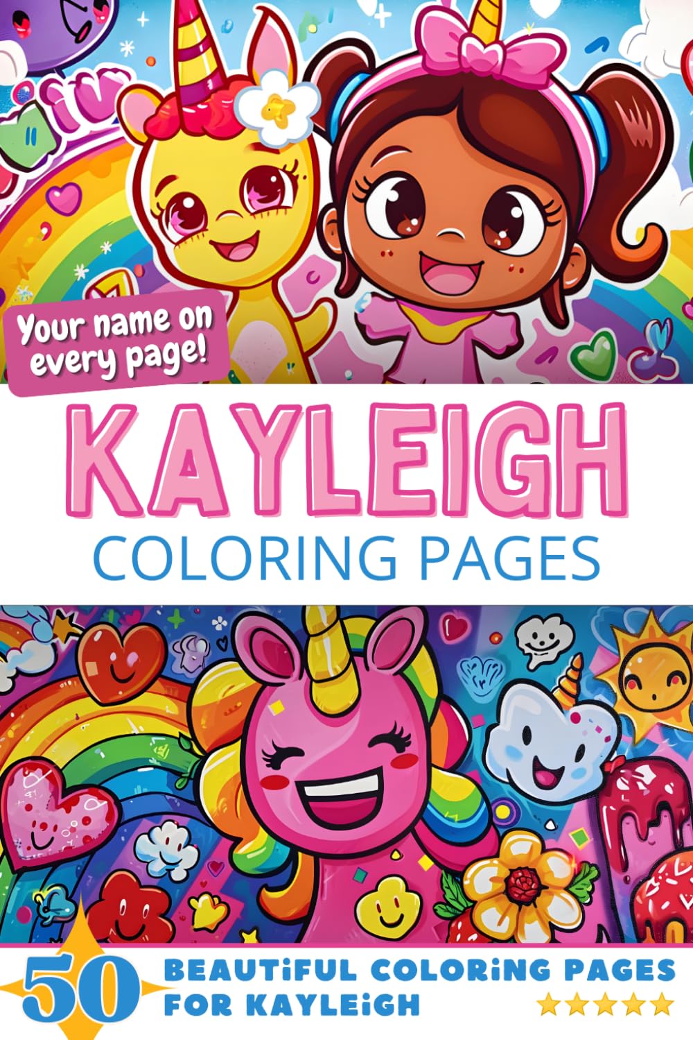 Kayleigh Coloring Pages: Wow-Effect! Your name on every page - Kayleigh coloring book - 6x9" - 50x Kayleigh coloring page - Fantastic Gift