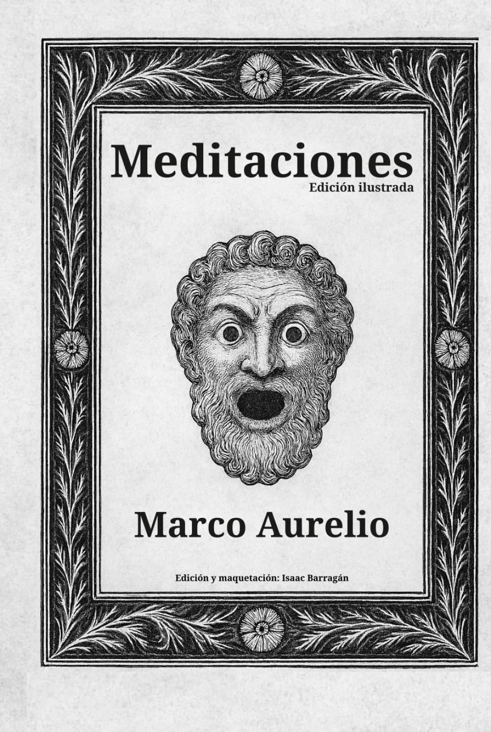 Meditaciones - Marco Aurelio: Edición ilustrada (Filosofía ligera)