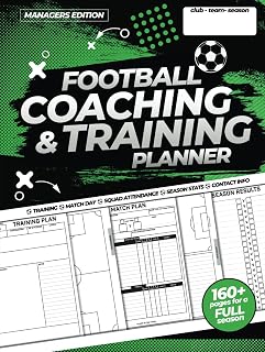 Football Coaching and Training Planner: For Amateur Grassroots Football and Youth Soccer Managers