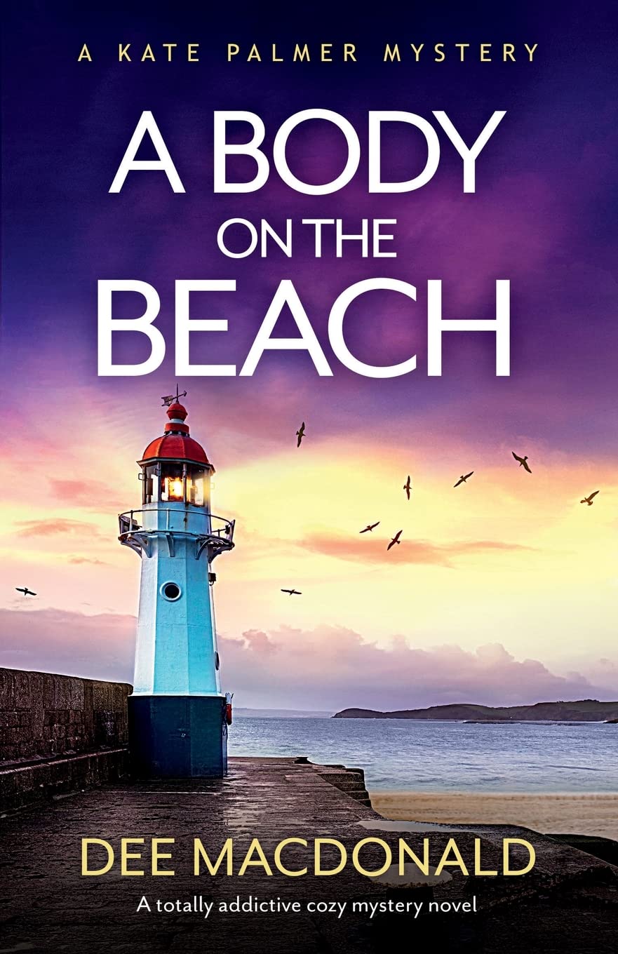 A Body on the Beach: A totally addictive cozy mystery novel: 5 (A Kate Palmer Mystery)