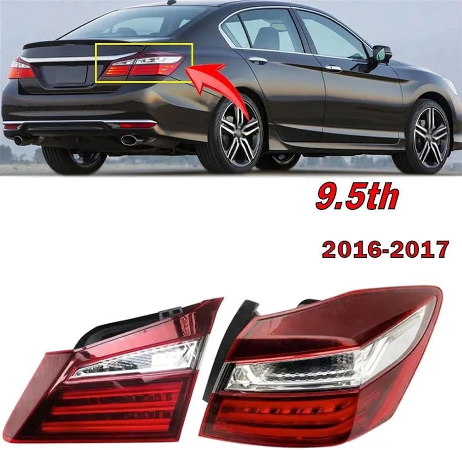 Car Rear Lights Upgrade for Accord 9.5th 2016 2017 Petrol Version Car Rear Tail Light Brake Lights Reversing Lamp Cover Auto Taillight Assembly(Left Inside)