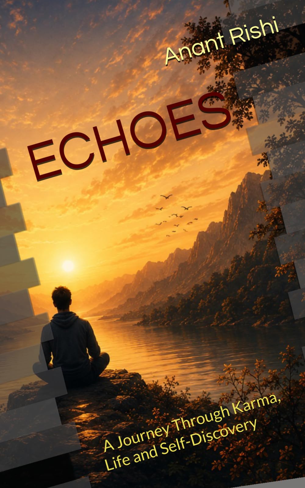 Echoes: A Journey Through Karma, Life and Self-Discovery