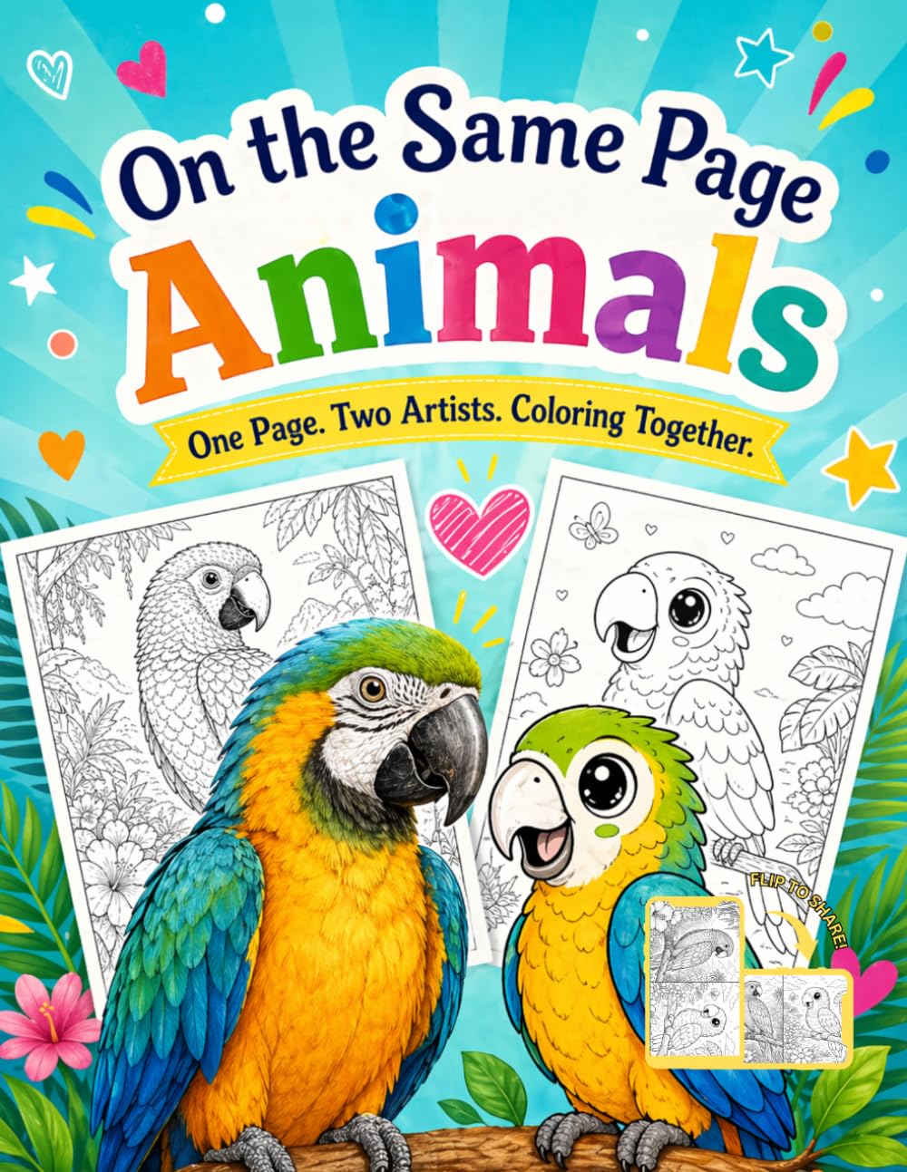 On the Same Page: Animals: One Page. Two Artists. Coloring Together.