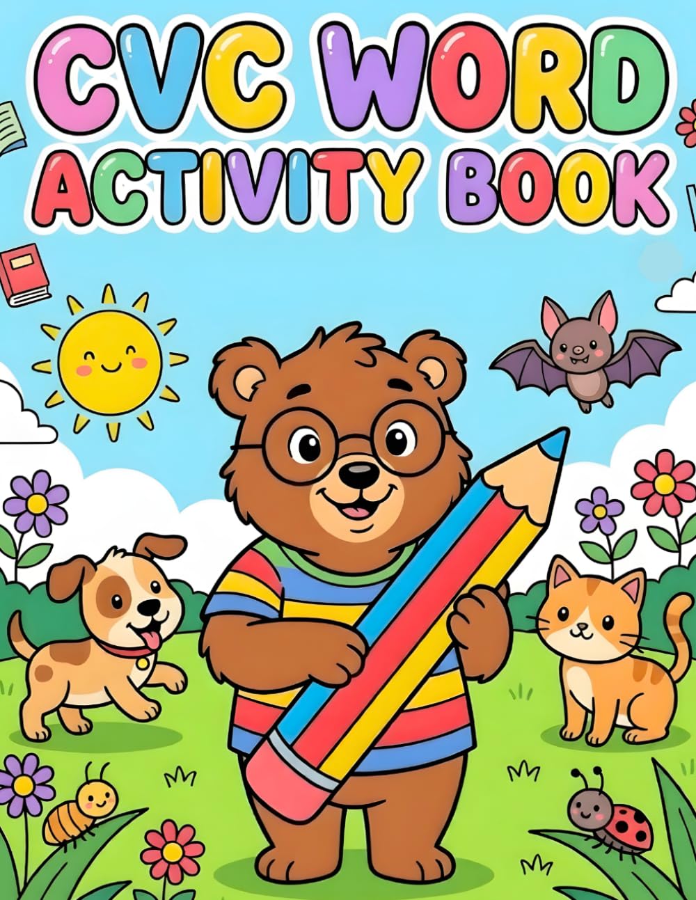 CVC Word Activity Book: A Fun and Easy Learn to Read & Write Workbook for Preschoolers and Kindergarten | CVC Phonics, Letter Tracing, Coloring, and ... to Build Foundational Skills for Ages 4-6